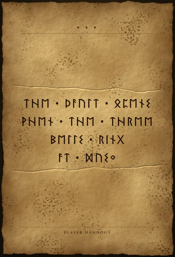 Sample player handout: a short message written in runes on aged parchment